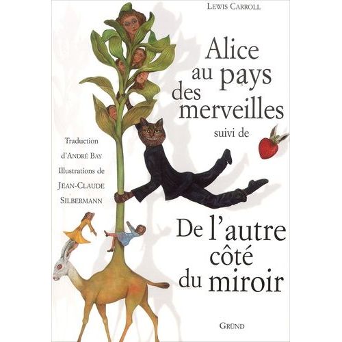Alice Au Pays Des Merveilles Suivi De De L'autre Ct Du Miroir   de Carroll Lewis  Format Album 