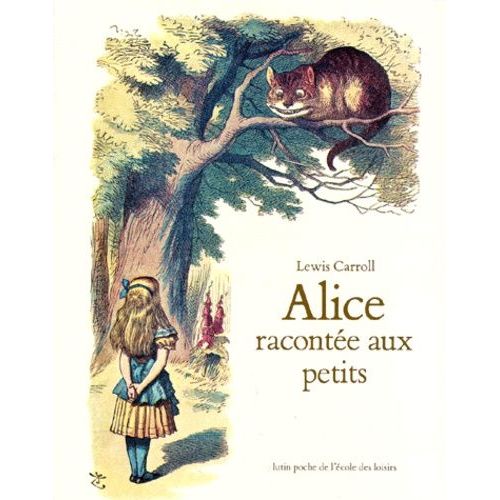 Alice Raconte Aux Petits   de Carroll Lewis  Format Poche 