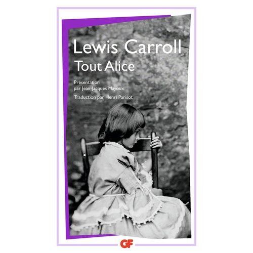 Tout Alice   de Carroll Lewis  Format Poche 