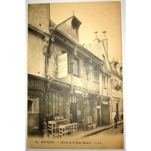 Carte Postale Ancienne Cher Bourges Maison De La Reine Blanche