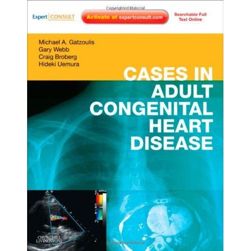Cases In Adult Congenital Heart Disease - Expert Consult: Online And Print    Format Broch 