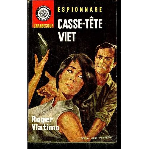 Casse-Tete Viet   de roger vlatimo