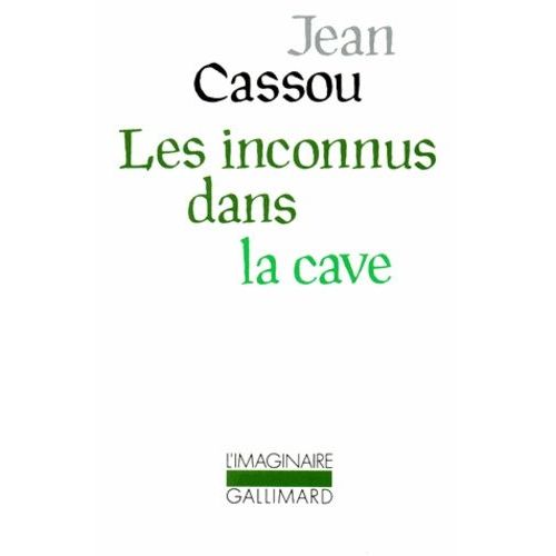 Les Inconnus Dans La Cave   de Cassou Jean  Format Poche 