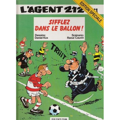 L'agent 212 Tome 11 - Sifflez Dans Le Ballon !   de Raoul Cauvin  Format Album 