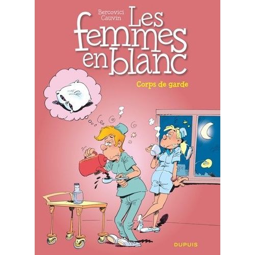 Les Femmes En Blanc - Tome 21 - Corps De Garde   de Cauvin Raoul  Format Album 