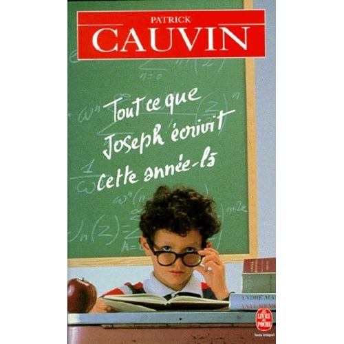 Tout Ce Que Joseph crivit Cette Anne-L    Format Poche 