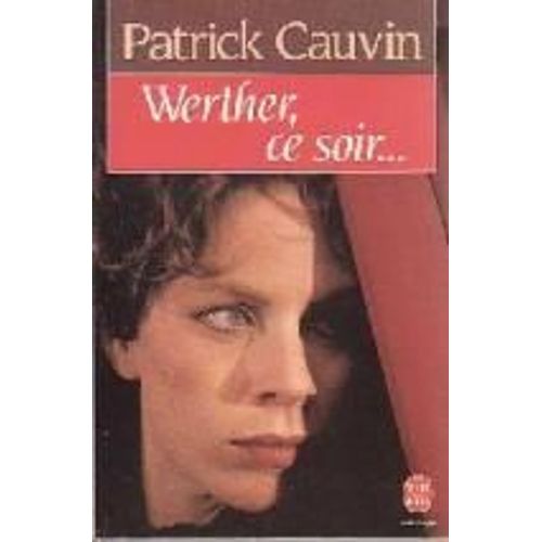 Werther, Ce Soir   de Cauvin Patrick  Format Poche 