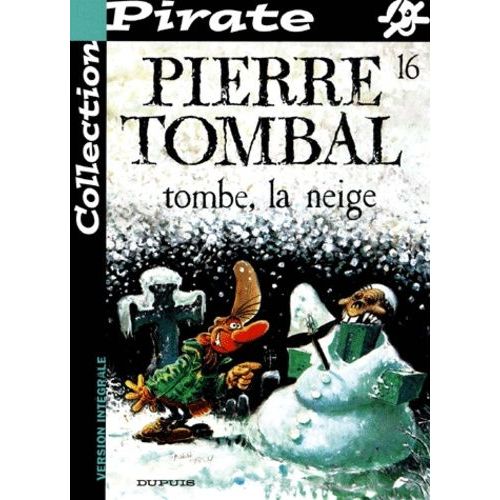 Pierre Tombal Tome 16 : Tombe, La Neige   de Cauvin Raoul  Format Album 