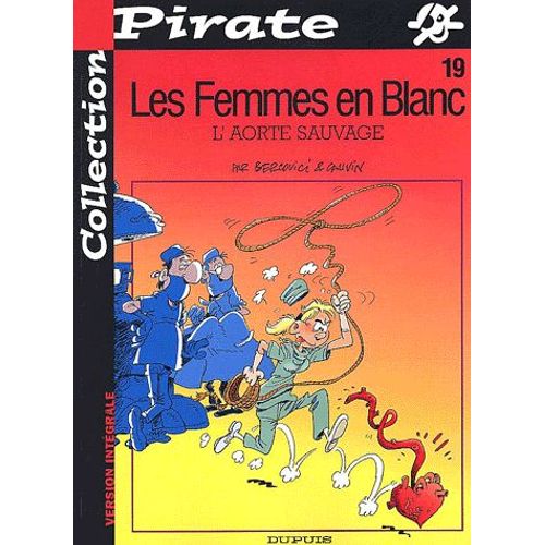 Les Femmes En Blanc Tome 19 - L'aorte Sauvage   de Raoul Cauvin  Format Album 