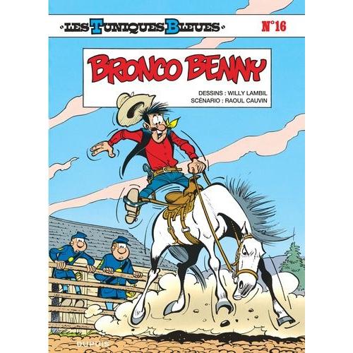 Les Tuniques Bleues Tome 16 - Bronco Benny   de raoul cauvin  Format Album 