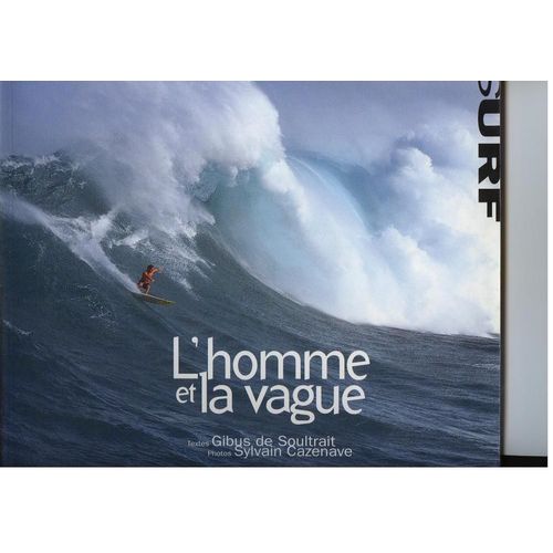L'homme Et La Vague : Surf   de Soultrait Gibus de  Format Broch 