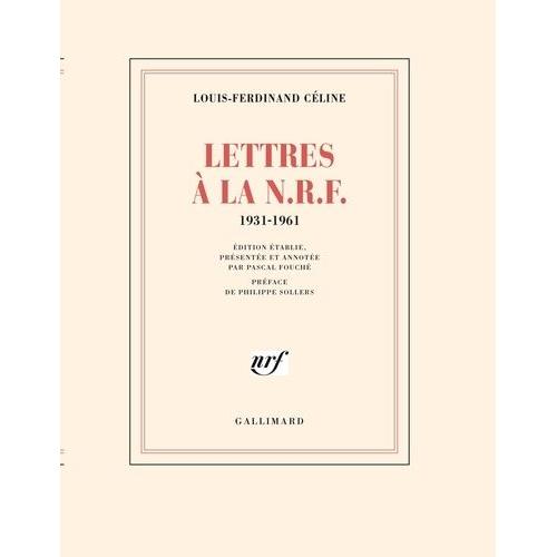Lettres  La Nrf - 1931-1961   de Cline Louis-Ferdinand  Format Beau livre 