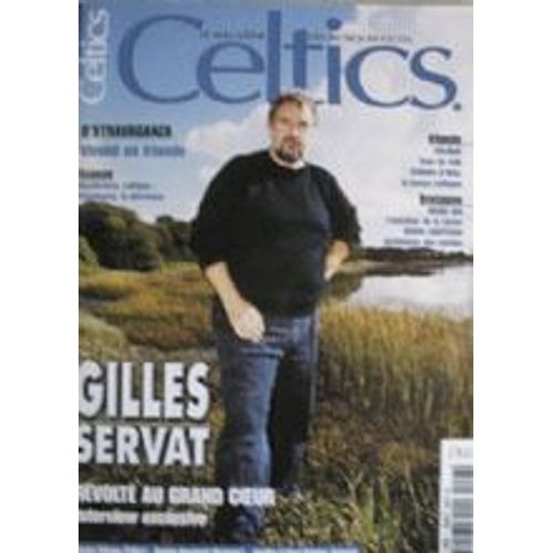 Celtics  N 7 : Gilles Servat, Rvolt Au Grand Coeur - Caliban, Marie Jan, Edimbourg, Vivaldi En Irlande ...