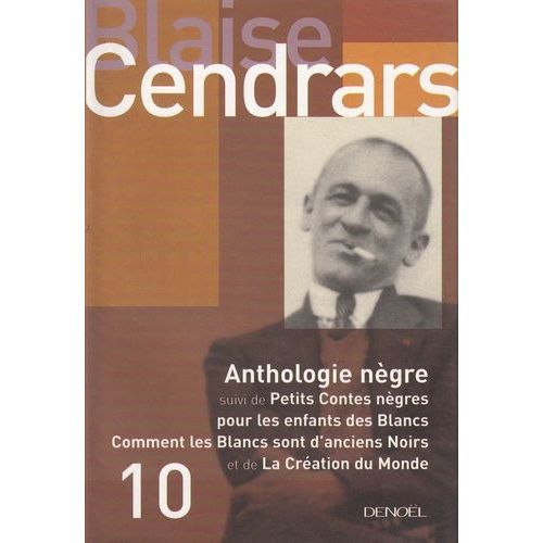Anthologie Ngre - Suivi De Petits Contes Ngres Pour Les Enfants Des Blancs - Comment Les Blancs Sont D'anciens Noirs - La Cration Du Monde    Format Grand Format 