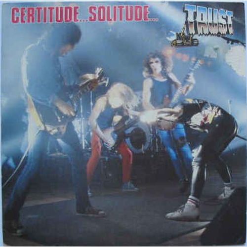 Certitude Solitude<Br>Les Templiers - Trust