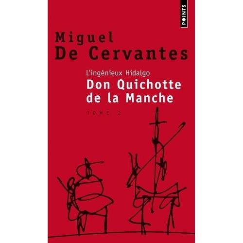 L'ingnieux Hidalgo Don Quichotte De La Manche - Tome 2   de Cervants Miguel de  Format Poche 
