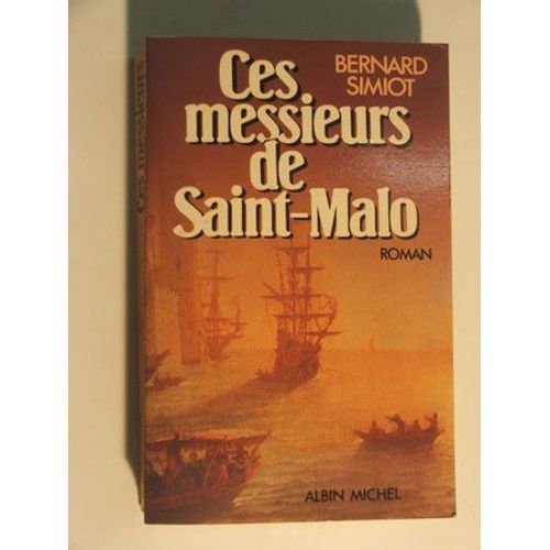 Ces Messieurs De Saint-Malo   de bernard simiot