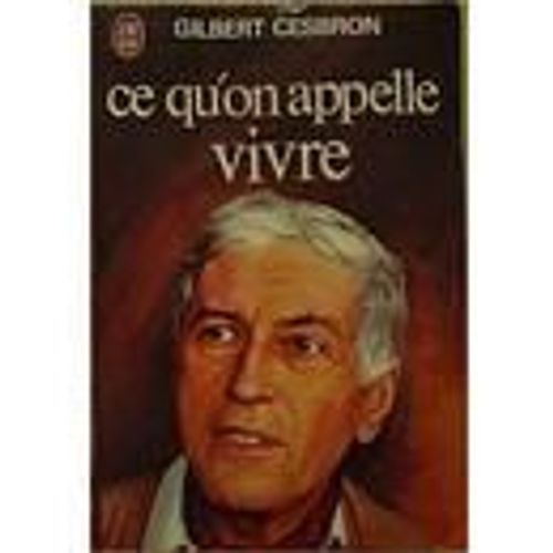 Ce Qu'on Appelle Vivre    Format Non Precis 