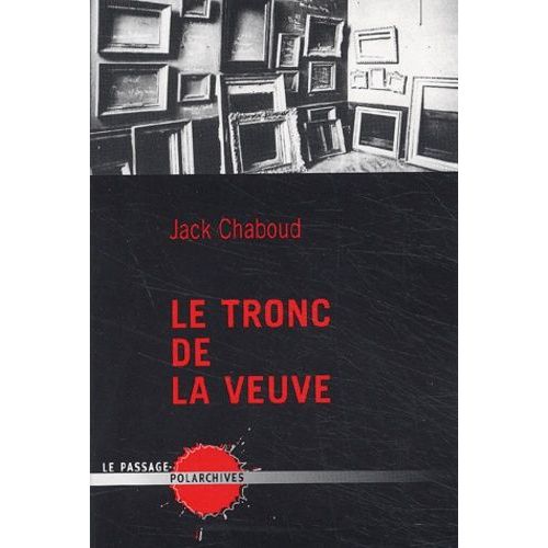 Le Tronc De La Veuve    Format Grand Format 