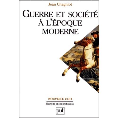 Guerre Et Socit  L'poque Moderne    Format Broch 