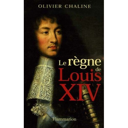 Le Rgne De Louis Xiv    Format Broch 