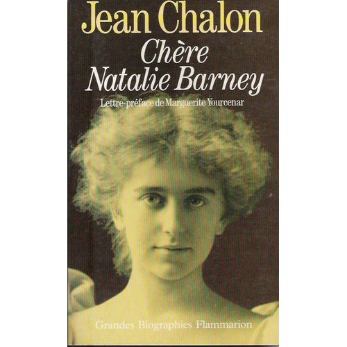 Chre Natalie Barney - Portrait D'une Sductrice    Format Broch 