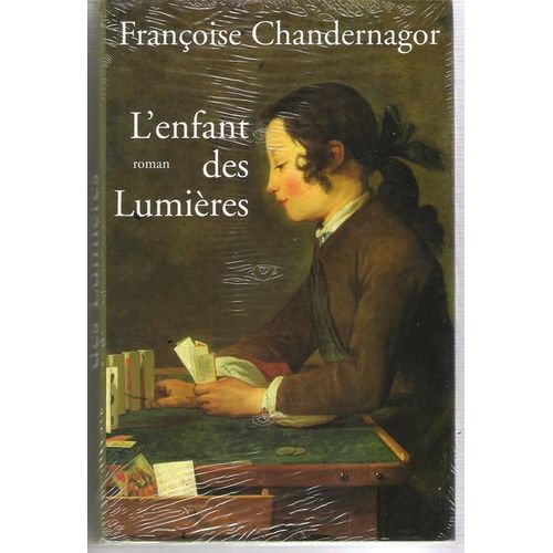 L'enfant Des Lumires   de CHANDERNAGOR, Franoise  Format Beau livre 
