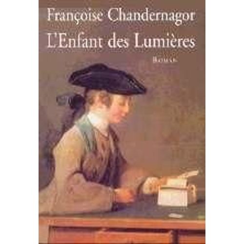 L'enfant Des Lumires   de Chandernagor, Franoise 