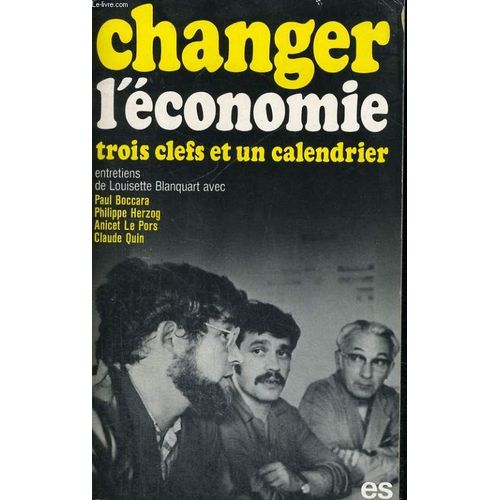 Changer L'conomie - Un Entretien   