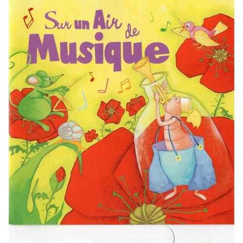 Sur Un Air De Musique - Chansons Pour Enfants - Chantereau, Francine
