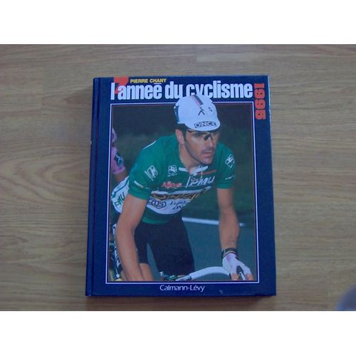 L'annee Du Cyclisme 1995   de Chany P  Format Reli 