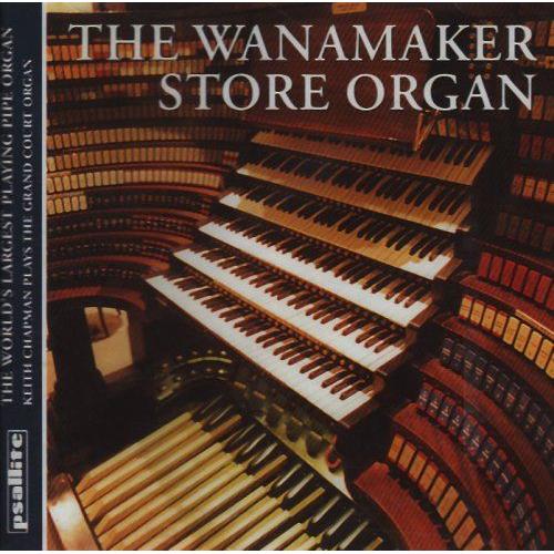 The Wanamaker Store Organ : Oevres De Purvis, Karg-Elert, Jongen, Alain, Langlais Chapman, Orgue - Keith Chapman