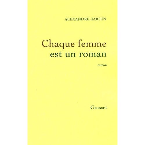 Chaque Femme Est Un Roman    Format Beau livre 