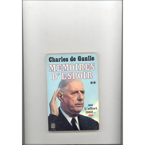 Memoires D' Espoir. Tome Ii. L' Effort. 1962   de gaulle charles de  Format Poche 