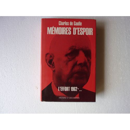 Mmoires D'espoir, L'effort 1962-...   de gaulle charles de