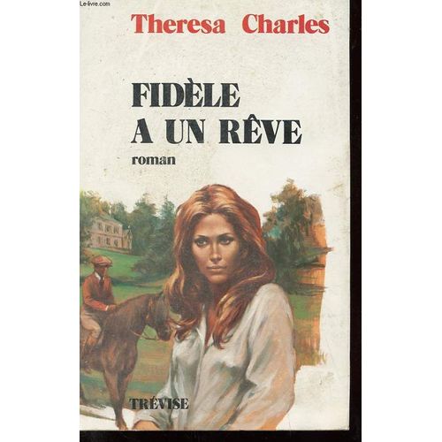 Fidle  Un Rve   de theresa charles  Format Beau livre 