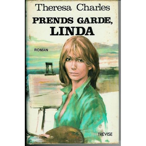 Prends Garde, Linda   de theresa charles  Format Beau livre 