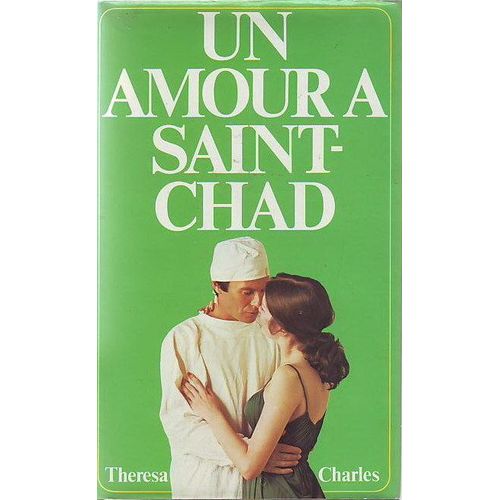 Un Amour A Saint-Chad   de theresa charles