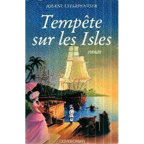 Tempte Sur Les Isles   de josane charpentier
