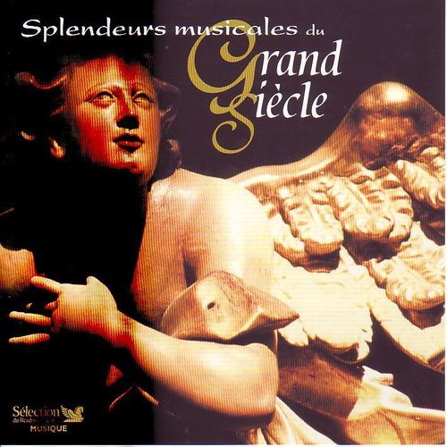 Splendeurs Musicales Du Grand Sicle - Charpentier, Vivaldi, Haendel, Telleman, Purcell