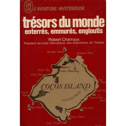 Trsors Du Monde Enterrs, Emmurs, Engloutis   de robert charroux 