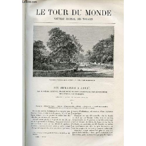 Le Tour Du Monde - Nouveau Journal Des Voyages - Livraisons N991 Et 992 - Six Semaines  Java Par Dsir Charnay, Charg D'une Mission Scientifique Par Le Ministre De L'instruction ...