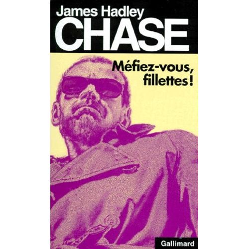 Mfiez-Vous Fillettes !   de james hadley chase  Format Poche 