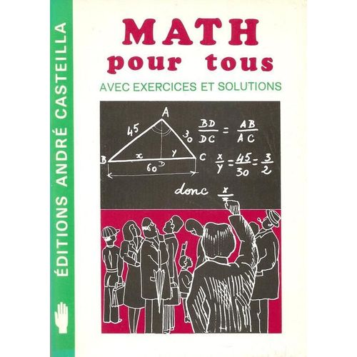 Math Pour Tous - Avec Exercices Et Solutions   de Chassagne, Constantin  Format Non Precis 