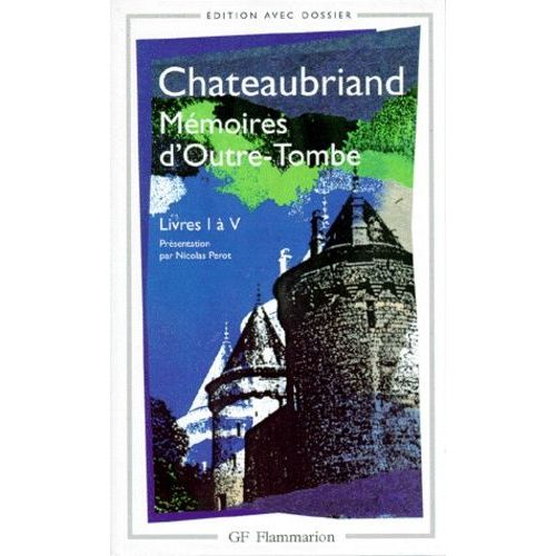 Mmoires D'outre-Tombe - Livres 1  5   de Chateaubriand Franois-Ren de  Format Poche 