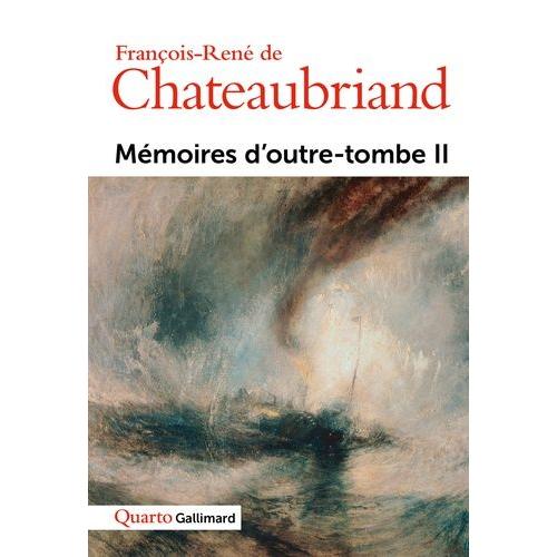 Memoires D'outre-Tombe - Tome 2   de Chateaubriand Franois-Ren de  Format Beau livre 