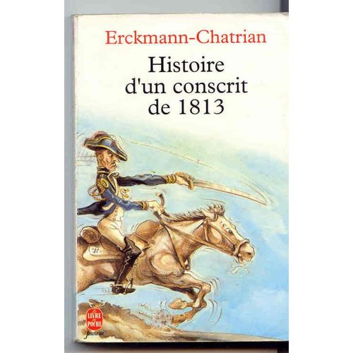 Histoire D'un Conscrit De 1813   de erckmann-chatrian  Format Poche 