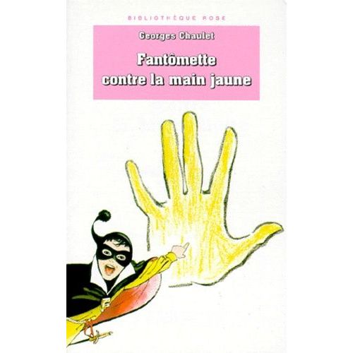 Fantmette Contre La Main Jaune   de georges chaulet  Format Poche 