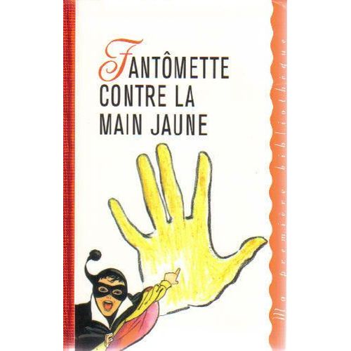 Fantmette Contre La Main Jaune   de georges chaulet  Format Poche 