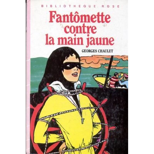 Fantmette Contre La Main Jaune   de georges chaulet  Format Poche 